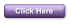 Click Here