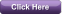 Click Here